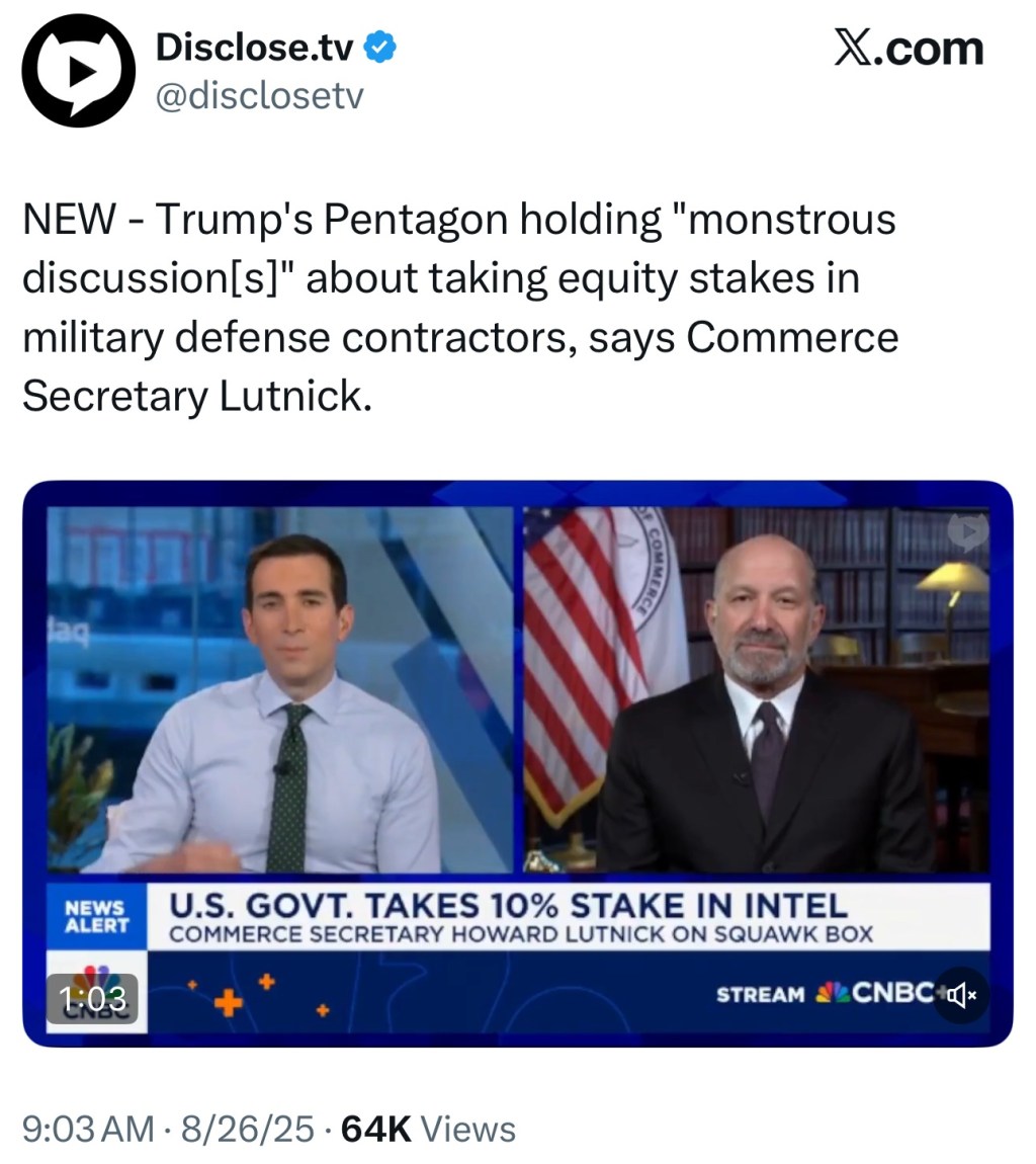 Trump’s Pentagon holding “monstrous discussion[s]” about taking equity stakes in military defense contractors, says Commerce Secretary&nbsp;Lutnick.