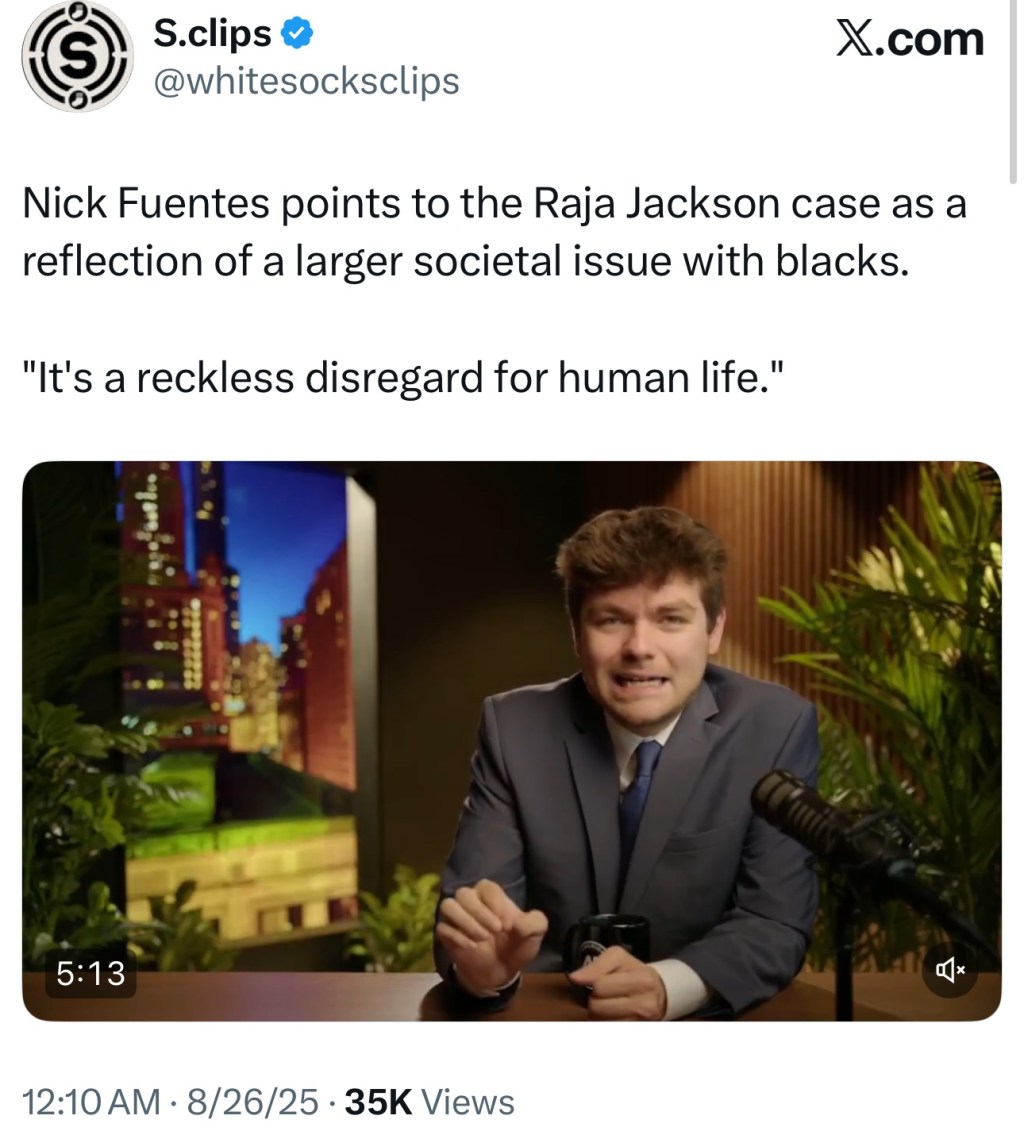 Nick Fuentes points to the Raja Jackson case as a reflection of a larger societal issue with&nbsp;blаcks.