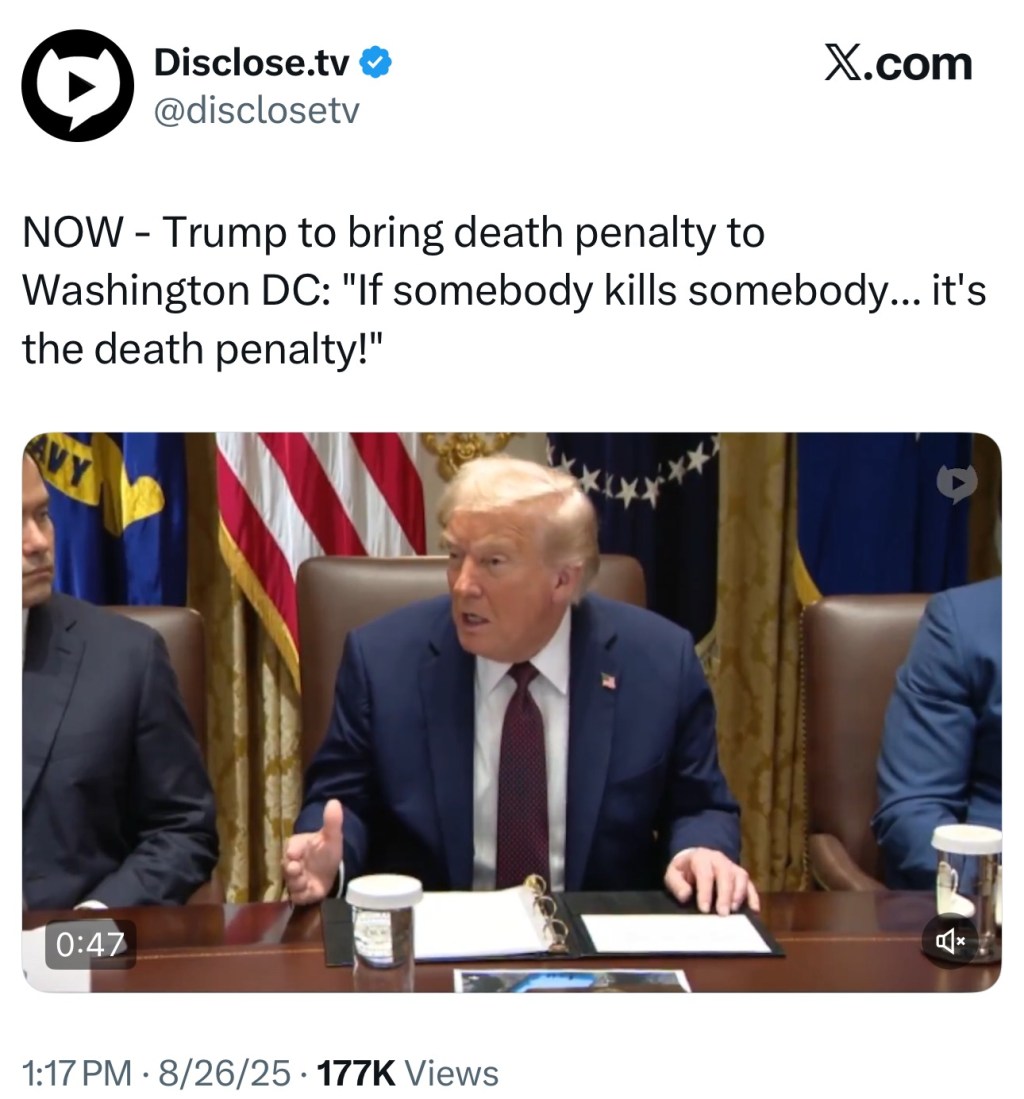 Trump to bring death penalty to Washington DC: “If somebody kills somebody… it’s the death&nbsp;penalty!”