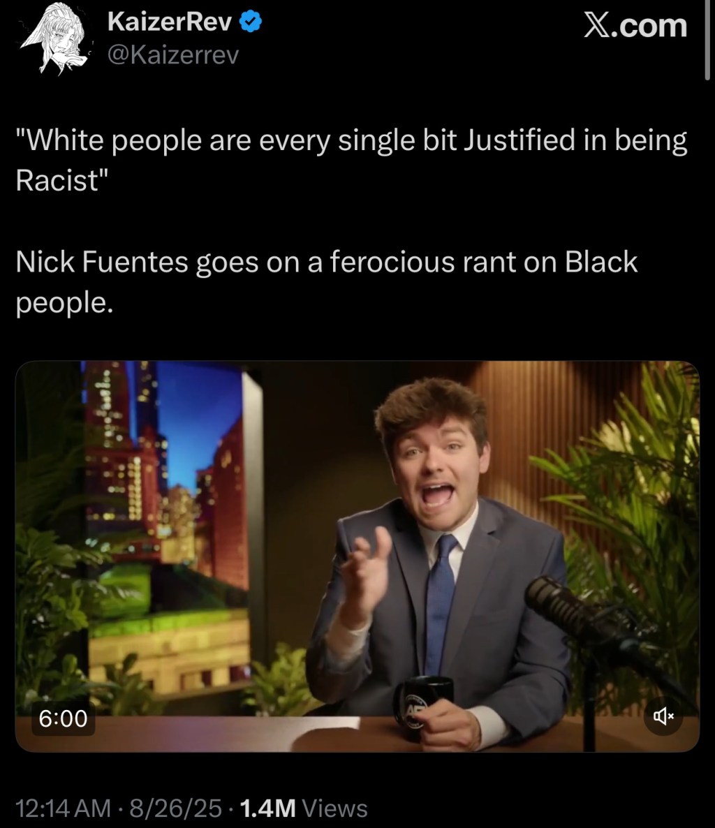 “White people are every single bit Justified in being&nbsp;Racist”