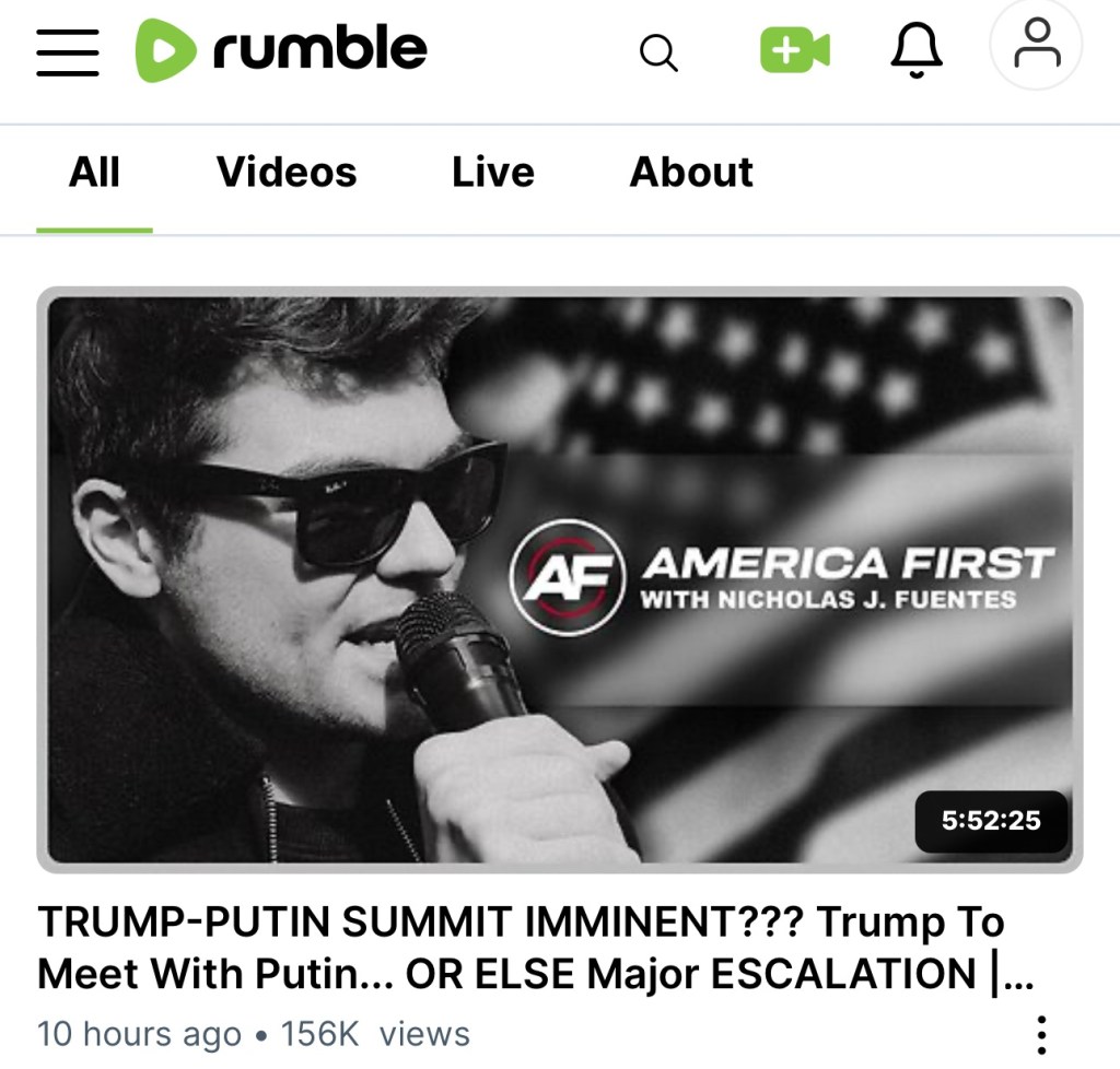 Nick Fuentes: Trump-Putin Summit&nbsp;Imminent?