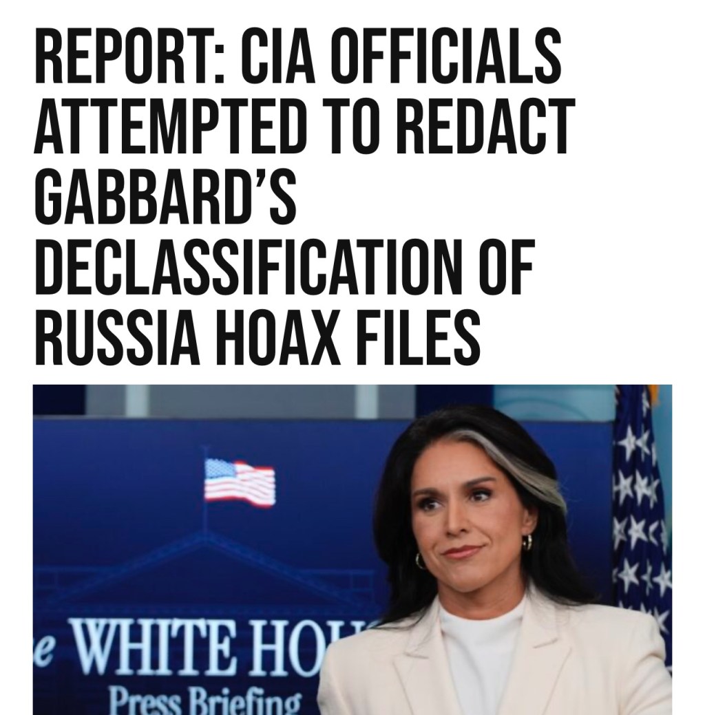 Report: CIA Officials Attempted to Redact Gabbard’s Declassification of Russia Hoax&nbsp;Files