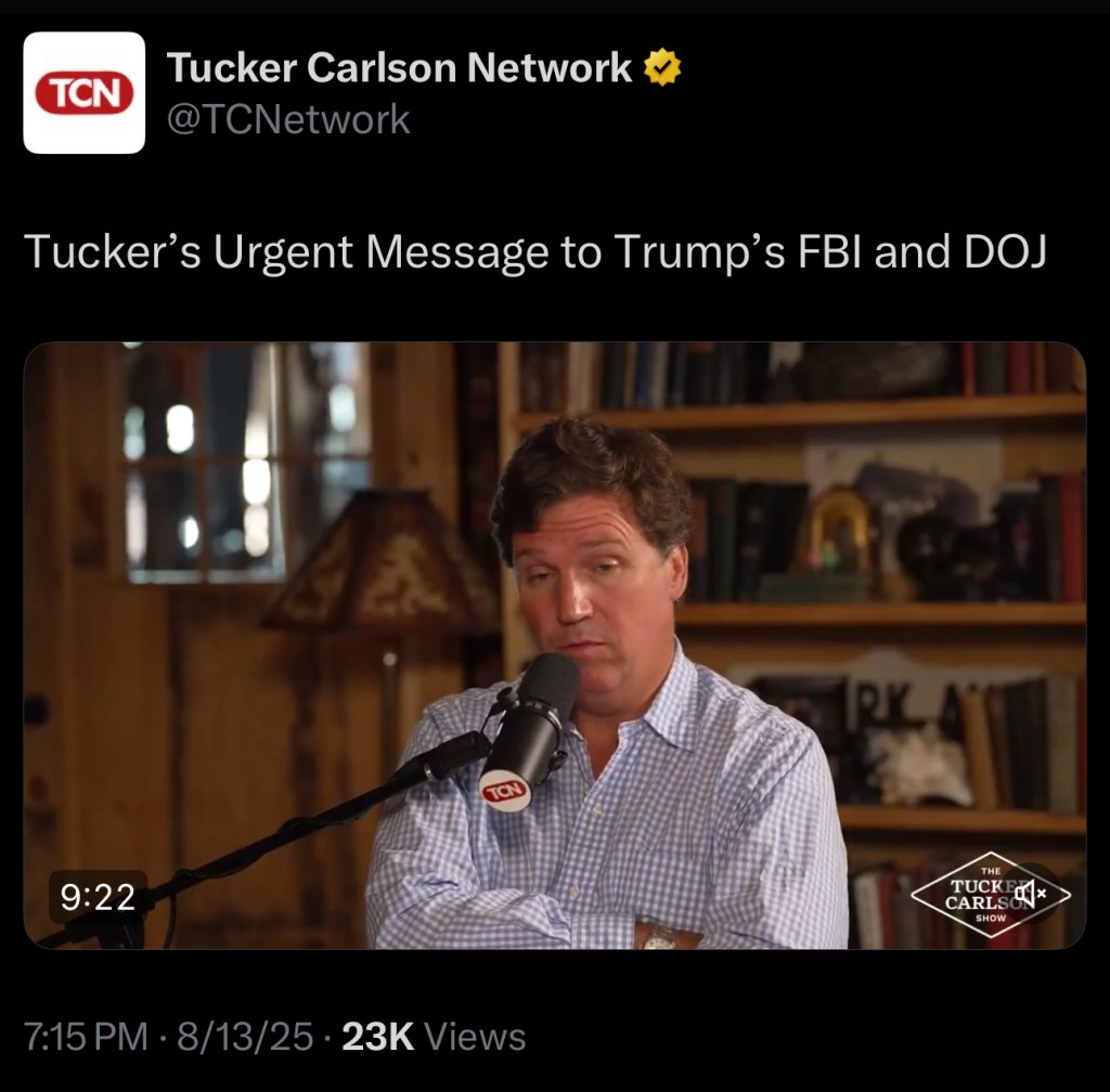 Tucker’s Urgent Message to Trump’s FBI and&nbsp;DOJ