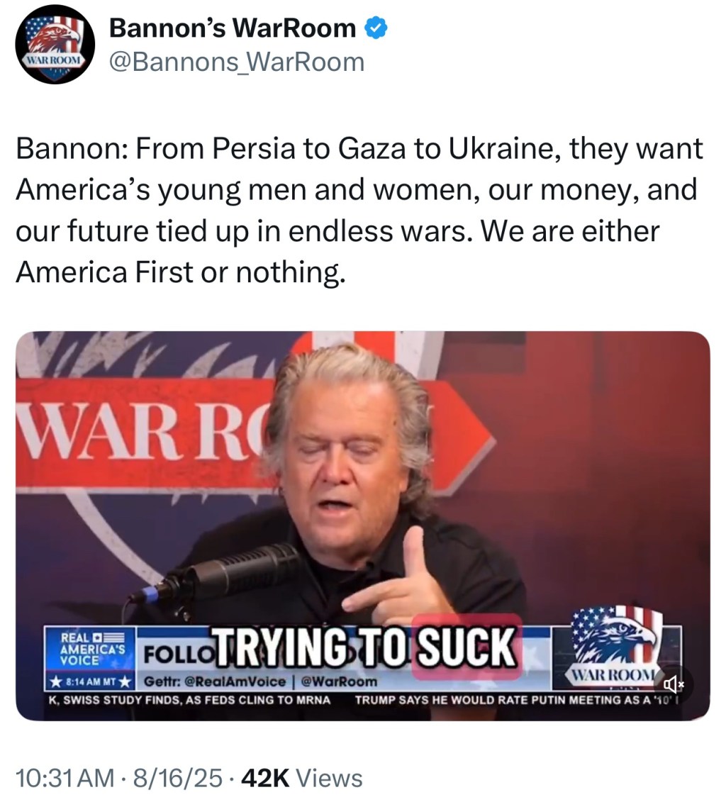 Bannon: From Persia to Gaza to Ukraine, they want America’s young men and women, our money, and our future tied up in endless wars. We are either America First or&nbsp;nothing.