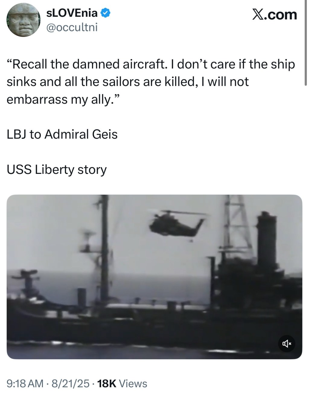 LBJ to Admiral Geis: “Recall the damned aircraft. I don’t care if the ship sinks and all the sailors are killed, I will not embarrass my&nbsp;ally.”