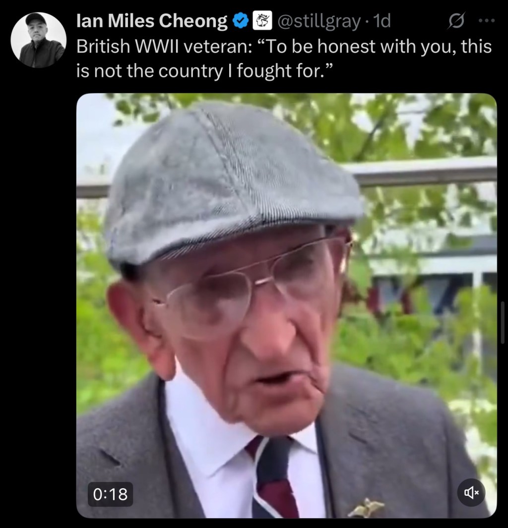 British WWII veteran: “To be honest with you, this is not the country I fought&nbsp;for.”