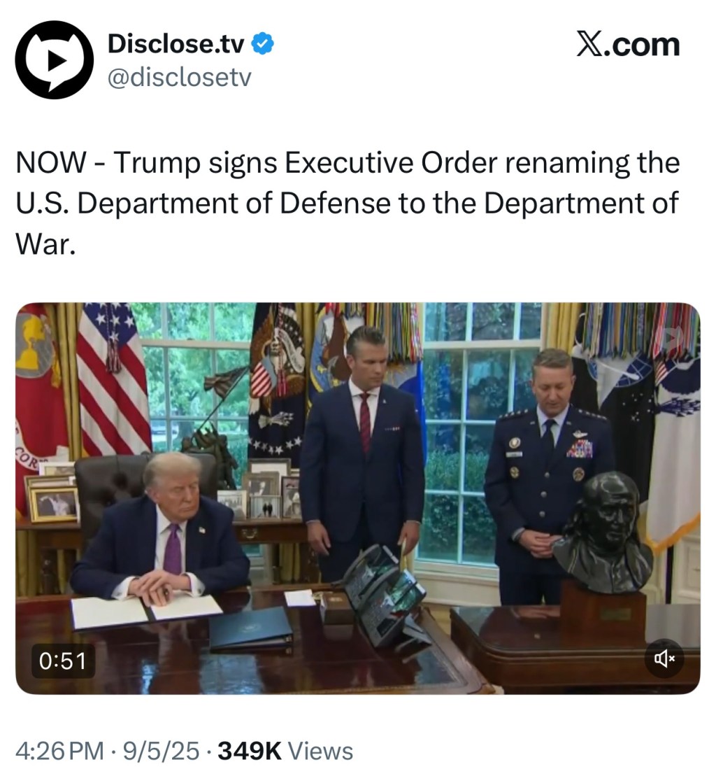 Trump signs Executive Order renaming the U.S. Department of Defense to the Department of&nbsp;War.