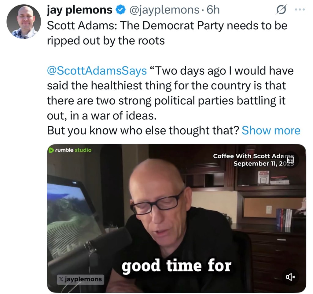 Scott Adams: The Democrat Party needs to be ripped out by the&nbsp;roots