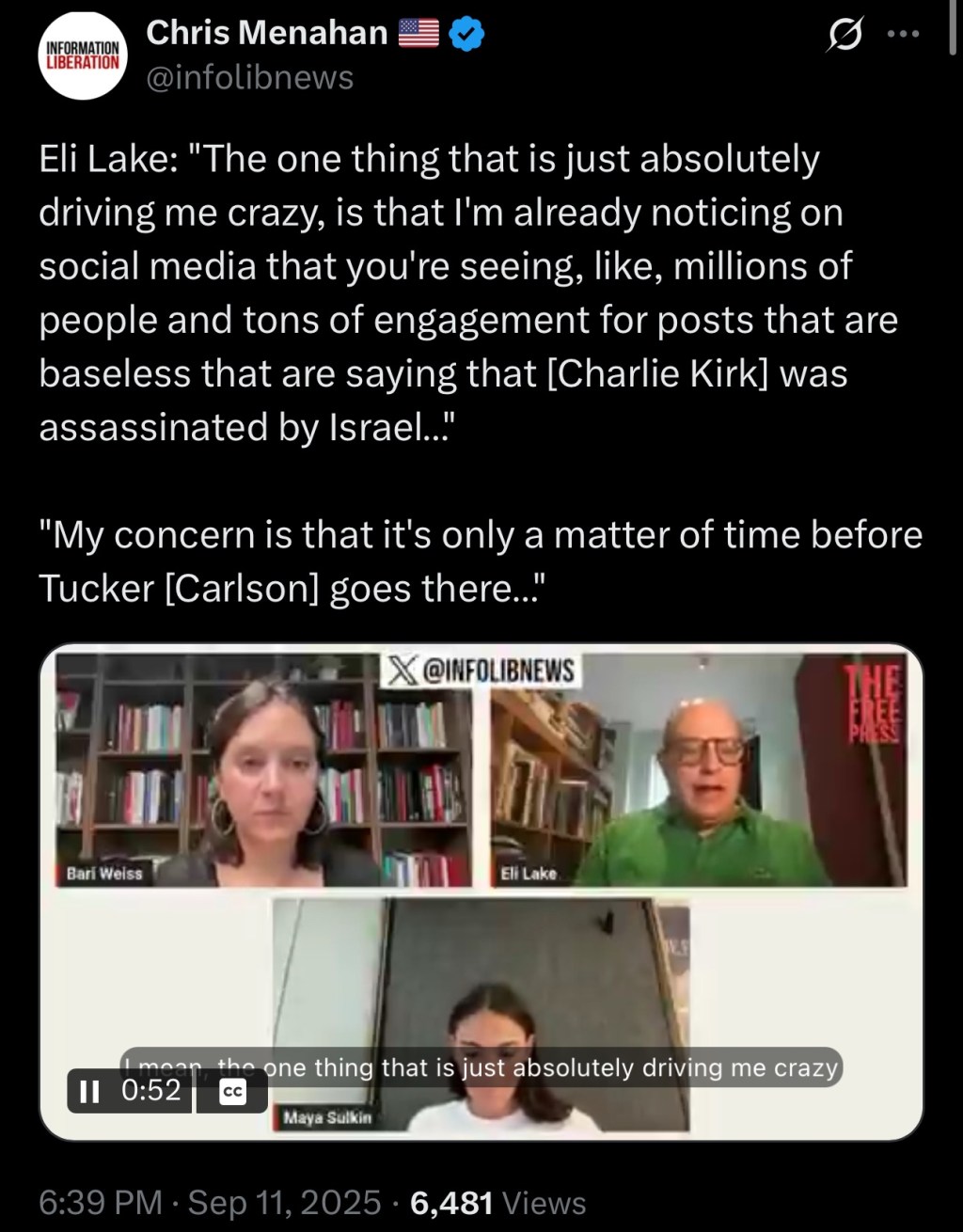 Eli Lake worries Tucker Carlson will soon blame Israel for Charlie Kirk’s&nbsp;assassination