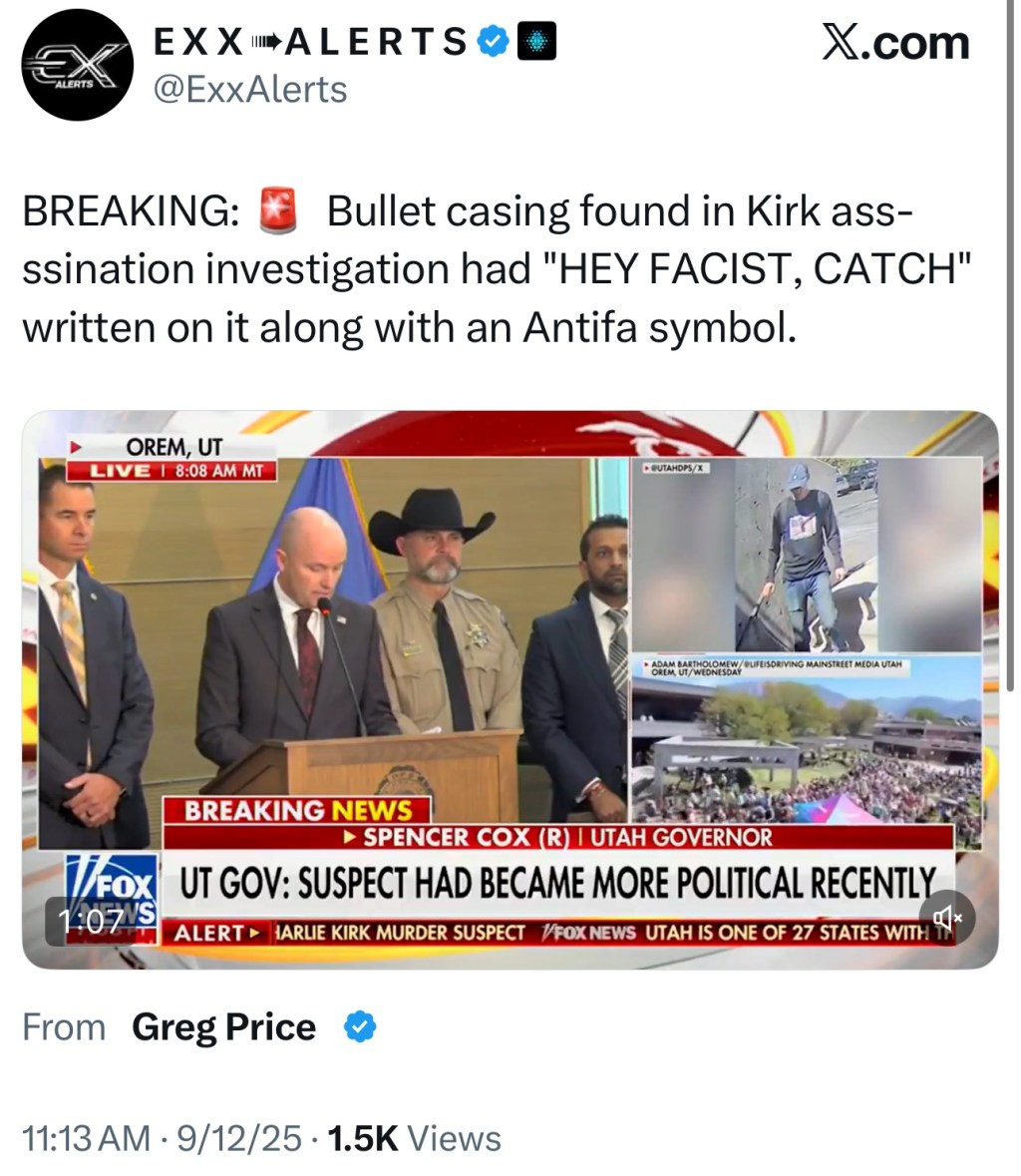 Bullet casing found in Kirk ass-ssination investigation had “HEY FACIST, CATCH” written on it along with an Antifa&nbsp;symbol.