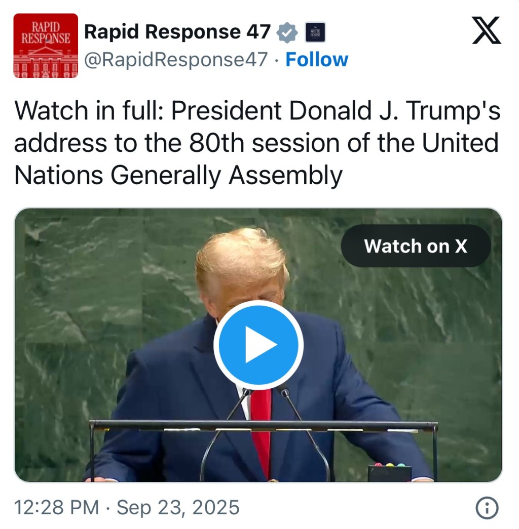 Watch in full: President Donald J. Trump’s address to the 80th session of the United Nations Generally&nbsp;Assembly