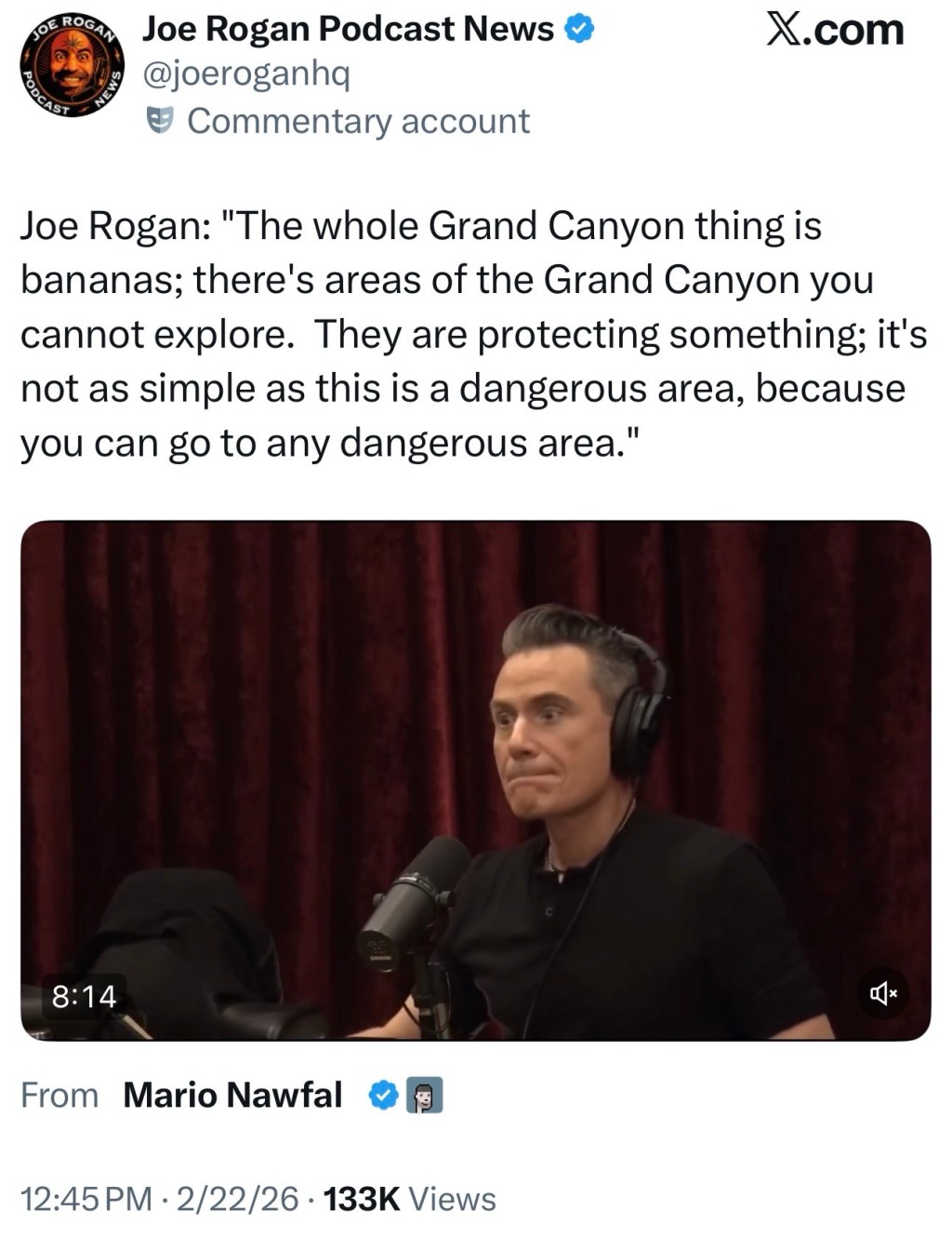 Joe Rogan: “The whole Grand Canyon thing is bananas; there’s areas of the Grand Canyon you cannot&nbsp;explore.”