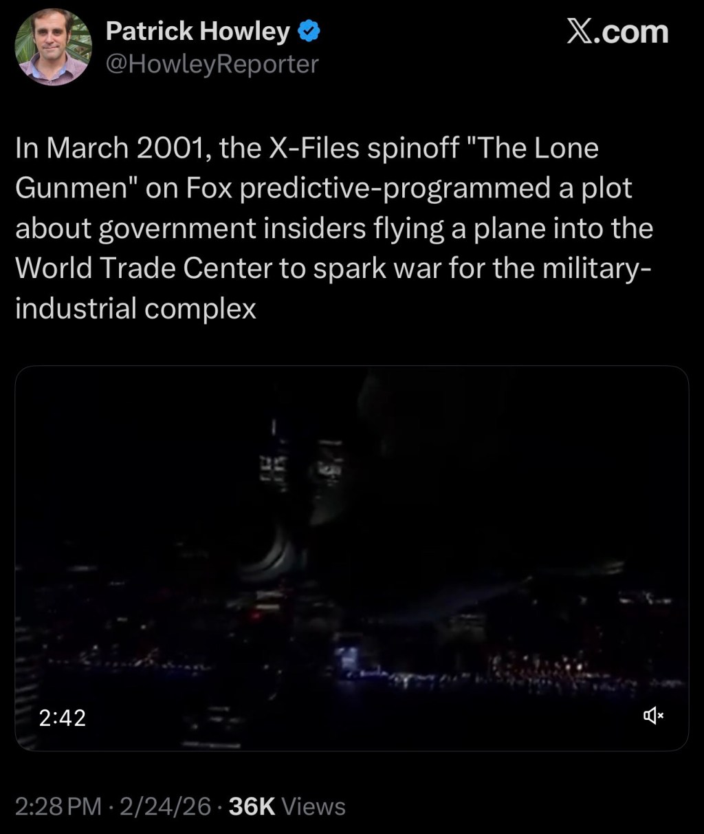 In March 2001, the X-Files spinoff “The Lone Gunmen” on Fox predictive-programmed a plot about government insiders flying a plane into the World Trade Center to spark war for the military-industrial complex
