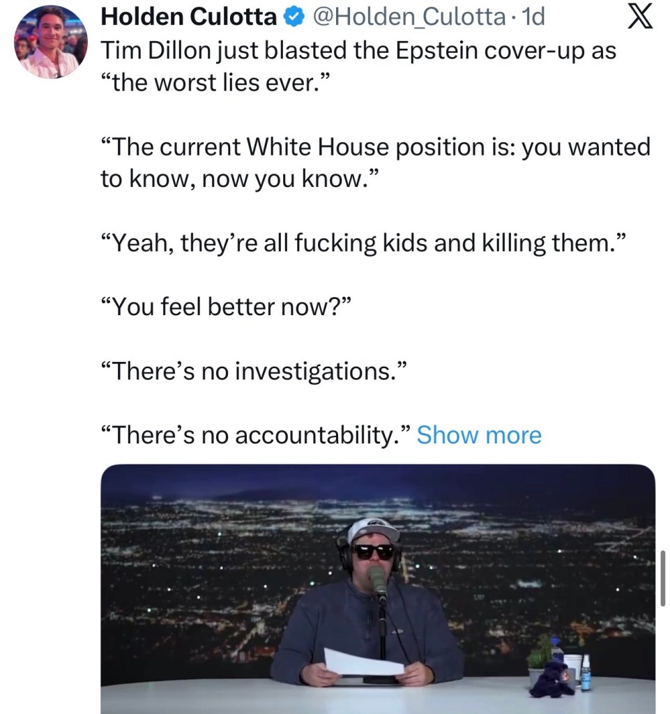 Tim Dillon just blasted the Epstein cover-up as “the worst lies&nbsp;ever.”