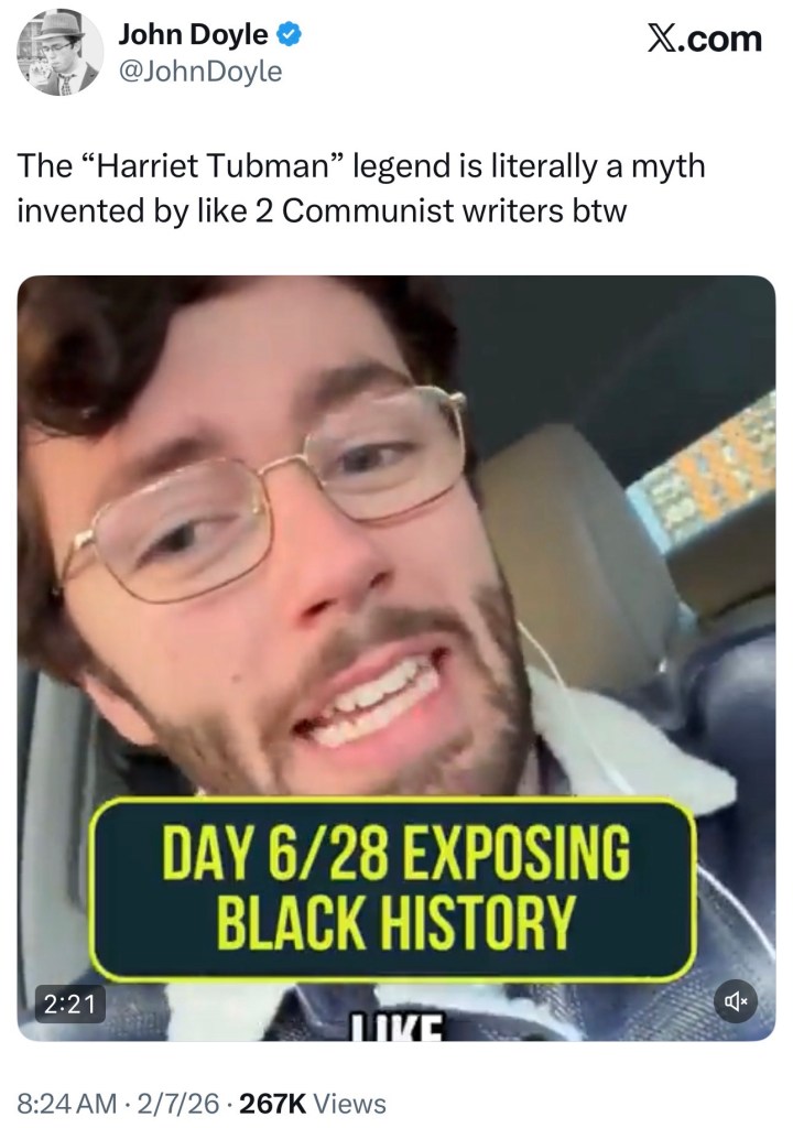 The “Harriet Tubman” legend is literally a myth invented by like 2 Communist writers&nbsp;btw