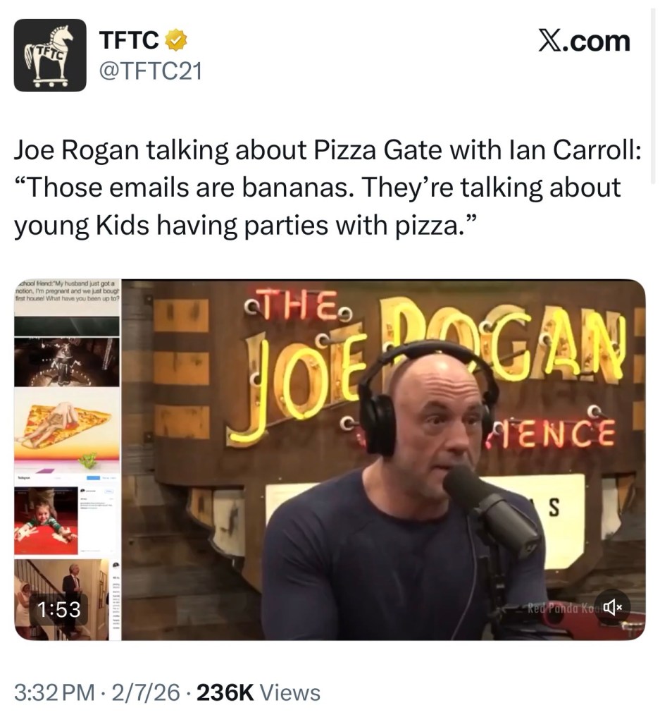 Joe Rogan talking about Pizza Gate with Ian Carroll: “Those emails are bananas. They’re talking about young Kids having parties with&nbsp;pizza.”