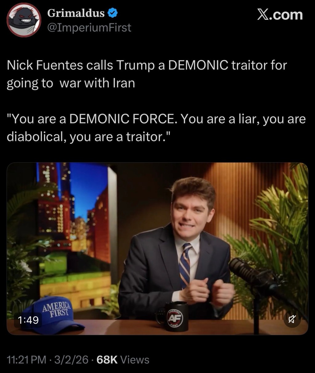 Nick Fuentes calls Trump a DEMONIC traitor for going to war with&nbsp;Iran
