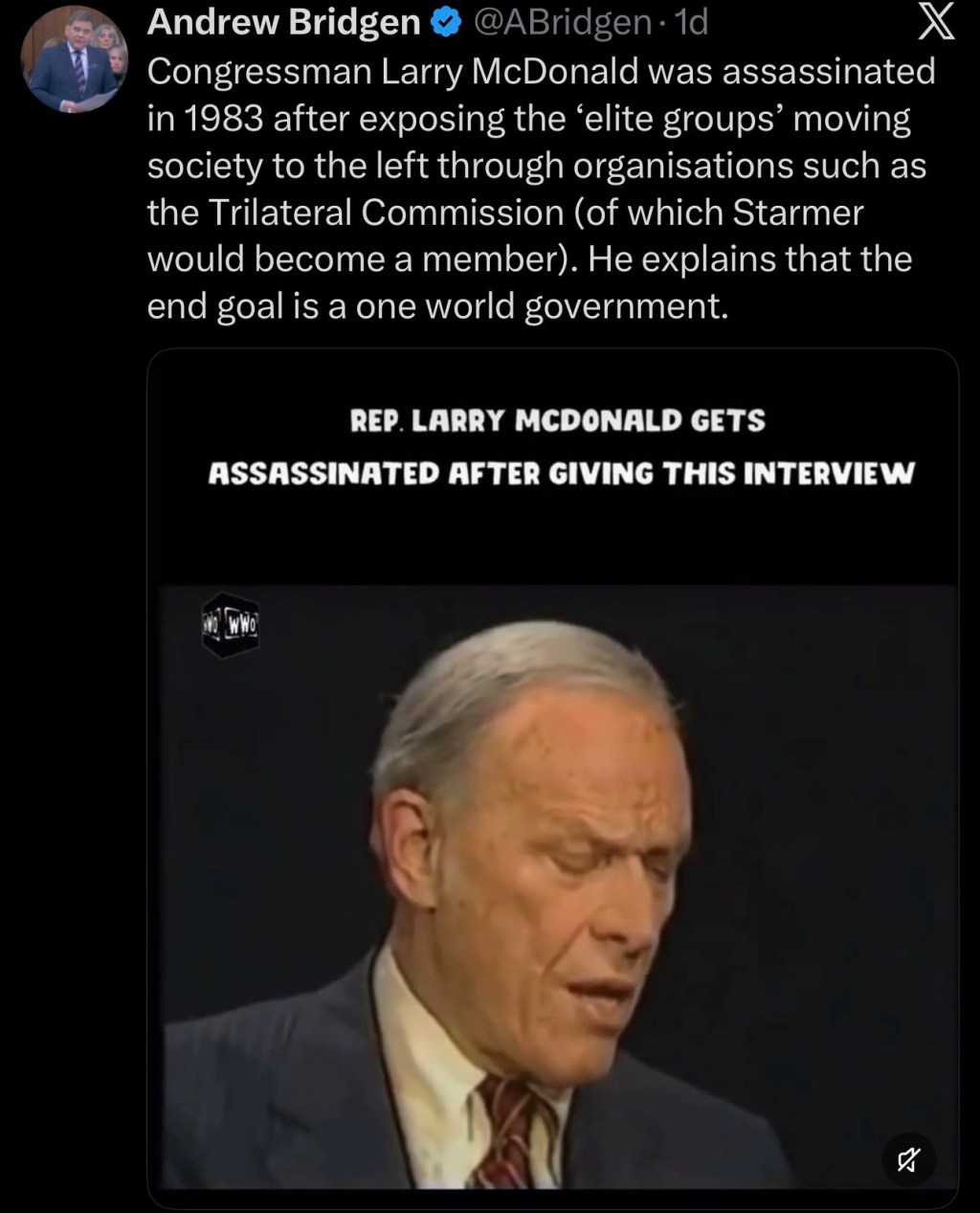 Congressman Larry McDonald was assassinated in 1983 after exposing the ‘elite groups’ moving society to the left through organisations such as the Trilateral Commission (of which Starmer would become a member). He explains that the end goal is a one world&nbsp;government.