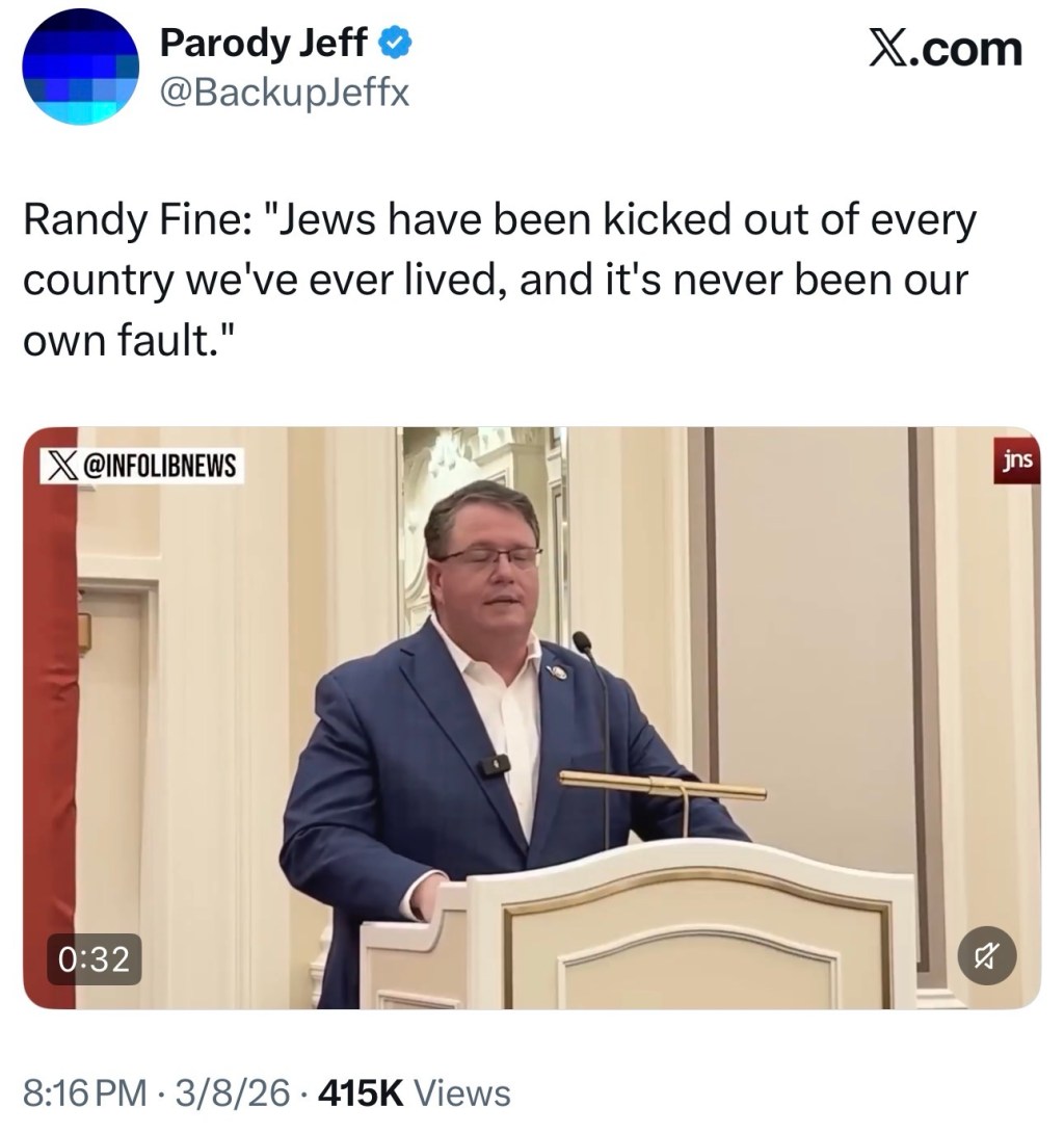 Randy Fine: “Jews have been kicked out of every country we’ve ever lived, and it’s never been our own&nbsp;fault.”