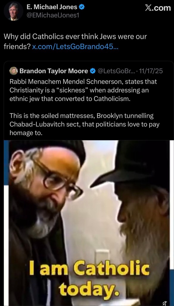 Rabbi Menachem Mendel Schneerson, states that Christianity is a “sickness” when addressing an ethnic jew that converted to&nbsp;Catholicism.